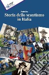 Storia dello scautismo in Italia libro di Sica Mario