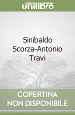 Sinibaldo Scorza-Antonio Travi