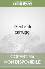 Gente di carruggi libro