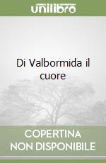 Di Valbormida il cuore libro