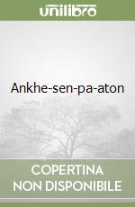 Ankhe-sen-pa-aton libro