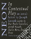 Neon in contextual play. Ediz. italiana e inglese libro