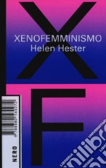Xenofemminismo libro usato