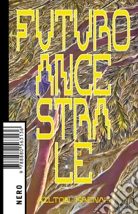 Futuro ancestrale libro