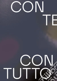 Con te con tutto. Ediz. inglese