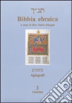 Bibbia ebraica. Agiografi(rilegata) 