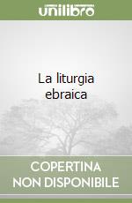 La liturgia ebraica libro