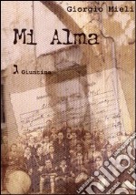 M. Alma. Storia di Rahamin Coen libro