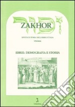Zakhor. vol.7 Ebrei: demografia e storia libro usato