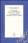 La legge e il volto di Dio. La rivelazione sul Sinai nella letteratura ebraica e cristiana libro