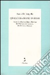 Qualcosa di più intimo. Aspetti della scrittura ebraica del Novecento italiano: da Svevo a Bassani libro di De Angelis Luca