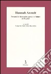 Hannah Arendt. Percorsi di ricerca tra passato e futuro 1975-2005 libro