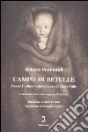 Campo di betulle. Shoah: l'ultima testimonianza di Liana Millu libro di Pettinaroli Roberto Millu Liana