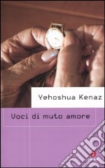 Voci di muto amore  libro usato