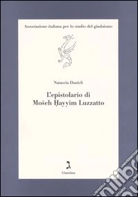 L'epistolario di Mosheh Hayyim Luzzatto