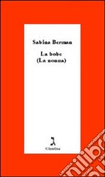 La bobe. (La nonna) libro