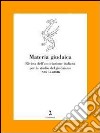 Materia giudaica. Rivista dell'Associazione italiana per lo studio delgiudaismo (2008) vol. 1-2 libro