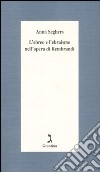 L'ebreo e l'ebraismo nell'opera di Rembrandt libro