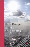 Il Libro del paradiso libro