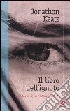 Il libro dell'ignoto. Storie di trentasei Giusti libro