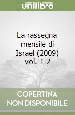 La rassegna mensile di Israel (2009) vol. 1-2 libro