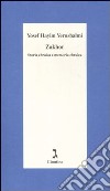 Zakhor. Storia ebraica e memoria ebraica libro di Yerushalmi Yosef Hayim