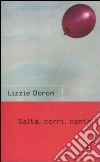 Salta, corri, canta! libro di Doron Lizzie