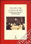 La famiglia De' Rossi. Vicissitudini di una famiglia ebraica da Gerusalemme a Roma e da Roma nel mondo libro