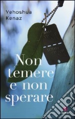 Non temere e non sperare libro