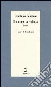 Il sogno e la violenza. Testo tedesco a fronte libro