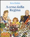 A cena dalla regina libro