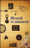 Ricordi in macerie libro