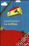 La collina libro di Gavron Assaf