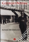 Giorgio Nissim. Una vita al servizio del bene libro di De Girolamo Alfredo