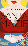 Santa Mazie libro di Attenberg Jami