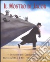 Il mostro di Jacob. Un racconto per il Capodanno ebraico libro