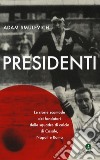 Presidenti. Le storie scomode dei fondatori delle squadre di calcio di Casale, Napoli e Roma libro di Smulevich Adam