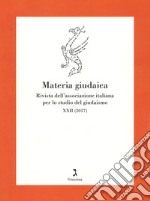 Materia giudaica. Rivista dell'Associazione italiana per lo studio del giudaismo (2017) libro