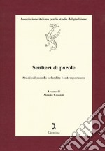 Sentieri di parole. Studi sul mondo sefardita contemporaneo libro