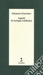 Aspetti di teologia rabbinica