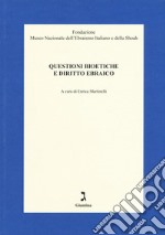 Questioni bioetiche e diritto ebraico  libro usato