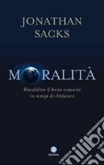 Moralità di Jonathan Sacks libro usato