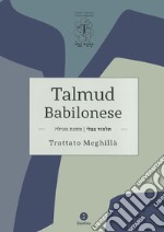 Talmud Babilonese. Trattato Meghillà (Rotolo di Ester) libro