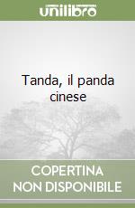 Tanda, il panda cinese libro