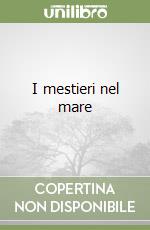 I mestieri nel mare libro