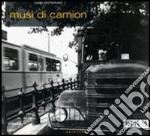 Musi di camion. Ediz. illustrata libro