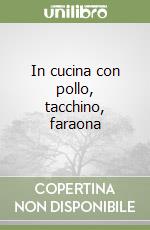 In cucina con pollo, tacchino, faraona libro