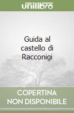 Guida al castello di Racconigi libro