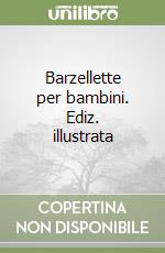 Barzellette per bambini. Ediz. illustrata libro