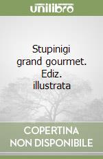 Stupinigi grand gourmet. Ediz. illustrata libro